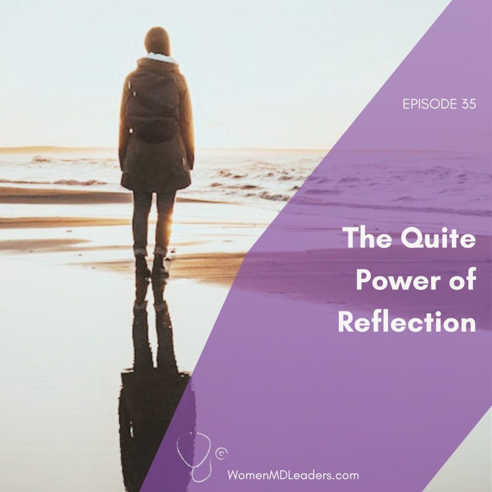 The Quiet Power of Reflection: How Women Physicians Build Resilience