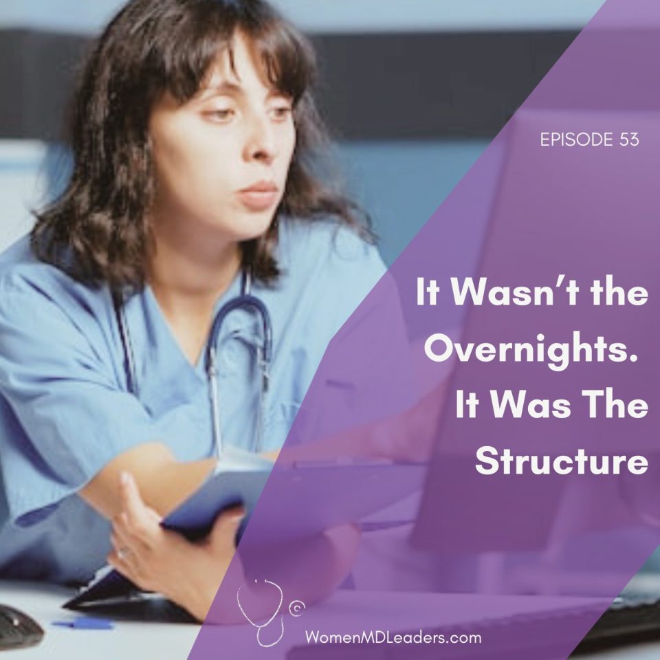 E53 - It wasn't the overnights. It was the structure.